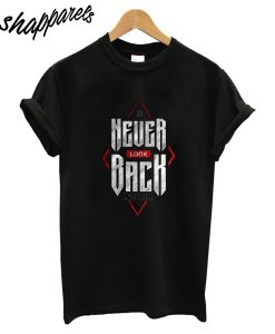 Never Lock Back T-Shirt