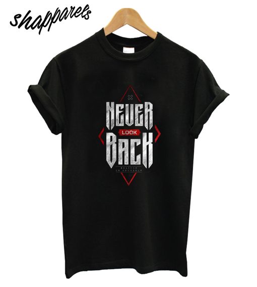Never Lock Back T-Shirt