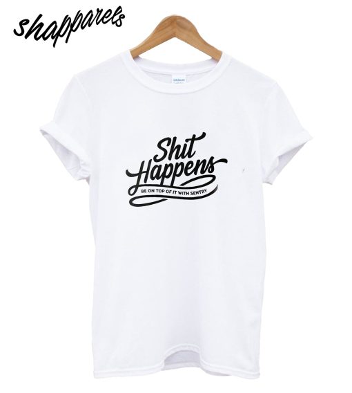 Shit Happens T-Shirt