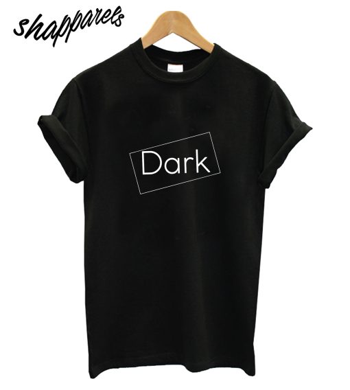 Dark T-Shirt