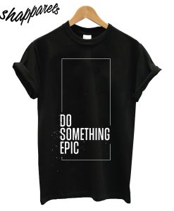 Do Some Think T-Shirt