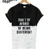 Dont Be After T-Shirt