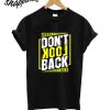 Dont Lock Back T-Shirt