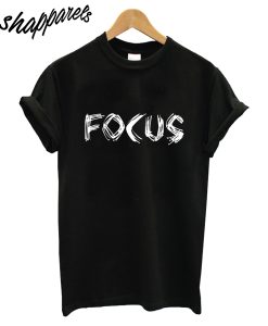 Focus T-Shirt