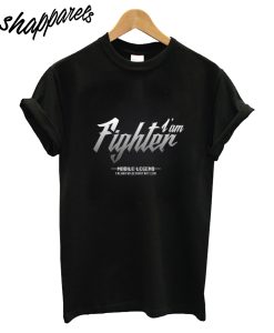 I Am Fighter T-Shirt