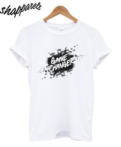 Game Changer T-Shirt