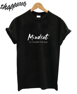 Mindset T-Shirt