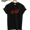 Stay T-Shirt