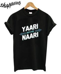 Yaari Before T-Shirt
