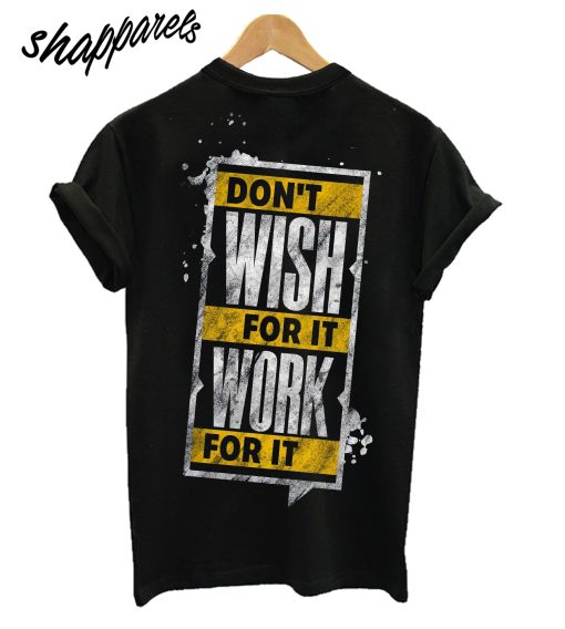 Work For IT T-Shirt