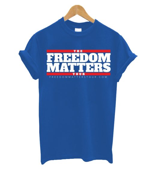 Freedom Matters Tour T Shirt