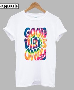 Good Vibes Only T-Shirt