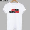 Bad Luck Gacha Club T-Shirt