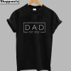 Dad Est 2022 T-Shirt