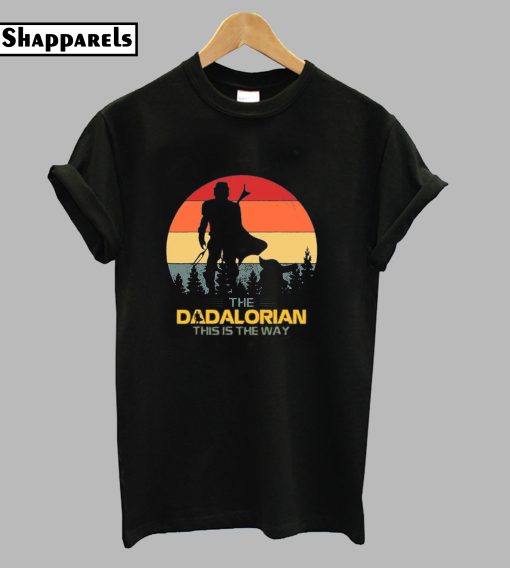 The Dadalorian This is The Way T-Shirt