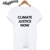 Climate Justice Now T-Shirt