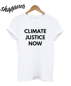 Climate Justice Now T-Shirt