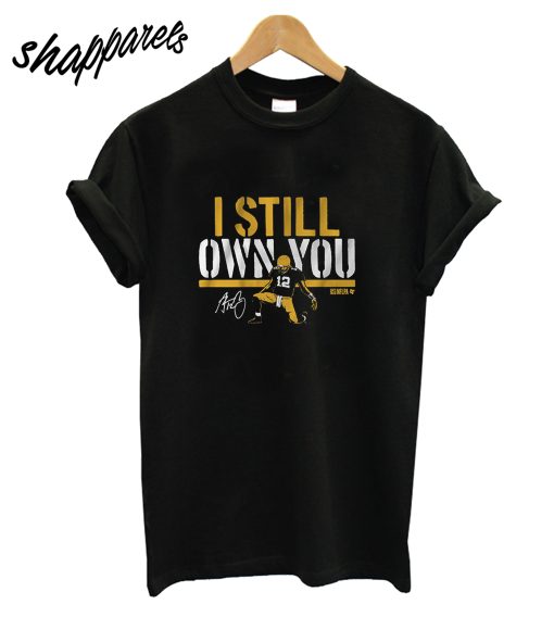 I Still Own You T Shirt