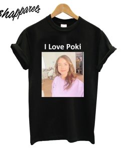 I Love Poki T-Shirt