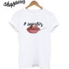 Nurse Injector Lip Filler Injections Cosmetics T-Shirt