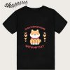 I'D Rather be home with my cat T-Shirt TPKJ3