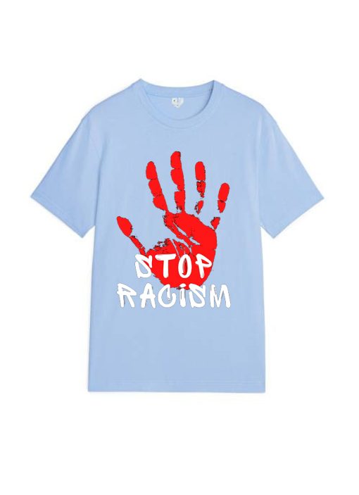 stop racism T-Shirt TPKJ3