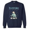 In A World Where You Can Be Anything Be Kind Funny Elephant SWEATSHIRT TPKJ3