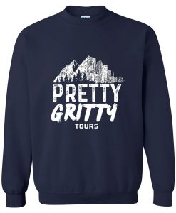 Pretty Gritty Tours Sweatshirt TPKJ3