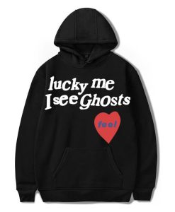 Lucky Me I See Ghosts Feel Hoodie