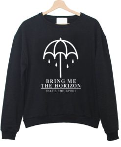 Bring Me The Horizon That’s The Spirit Sweatshirt