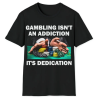 Gambling T-Shirt