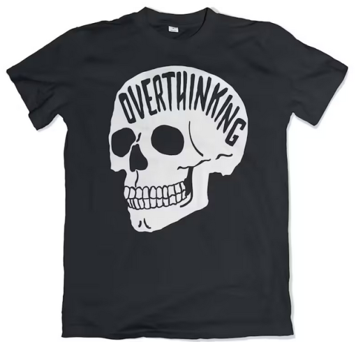 Overthinking T-shirt