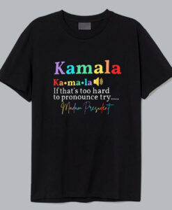 Kamala Harris T Shirt